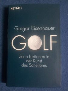 Golf: 10 Lektionen in der Kunst des Scheiterns